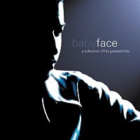 Babyface – A Collection Of His Greatest Hits