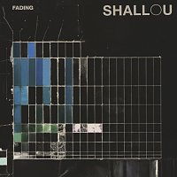 Shallou – Fading