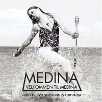 Medina – Alternative Versions & Remixes