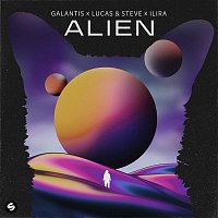 Galantis x Lucas & Steve x ILIRA – Alien (Extended Mix)