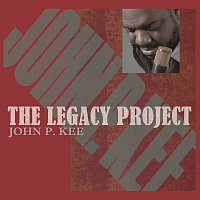 John P. Kee – The Legacy Project