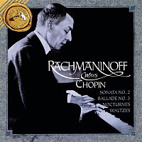 Sergei Rachmaninoff – Rachmaninoff Plays Chopin