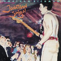 Jonathan Richman & The Modern Lovers – Jonathan Sings!