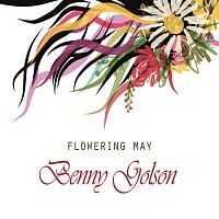 Benny Golson – Flowering May