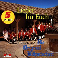 Wilfried Rosch und die Original Bohmischen – Lieder fur Euch