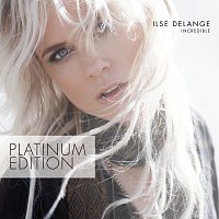 Ilse DeLange – Incredible [Platinum Edition]