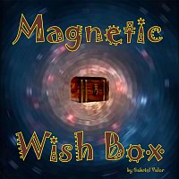 Gabriel Valor – Magnetic Wish Box