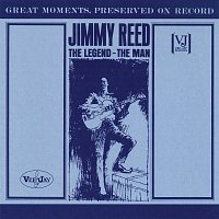 Jimmy Reed – The Legend, The Man