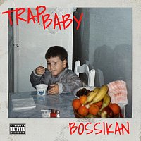 Bossikan – TRAP BABY