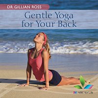 Dr Gillian Ross – Gentle Yoga For Your Back