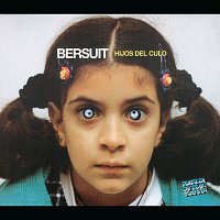 Bersuit Vergarabat – Hijos Del Culo