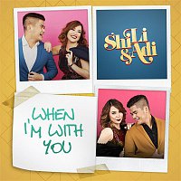 ShiLi & Adi – When I'm With You