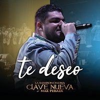 Banda Clave Nueva – Te Deseo