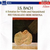 Ryo Terakado, Siebe Henstra – Johann Sebastian Bach: 6 Sonatas For Violin And Harpsichord