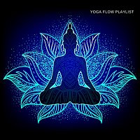 Yannis Benjamin, Indigo Water, Arabella Sky, Forest Thomas – Yoga Flow Playlist