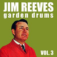 Jim Reeves – Garden Drums Vol. 3
