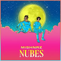 MiSHNRZ – Nubes