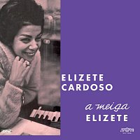 Elizeth Cardoso – A Meiga Elizeth