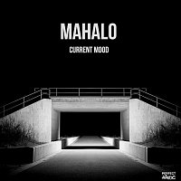 Mahalo – Current Mood