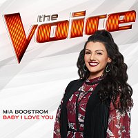 Mia Boostrom – Baby I Love You [The Voice Performance]