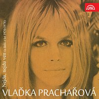 Vlaďka Prachařová – Nejdu, nejdu ven (a další z let 1970-1978)