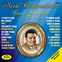 Různí interpreti – Serie Compositores: Cuco Sánchez Y Sus Grandes Intérpretes [Remasterizado Digitalmente (Digital Remaster)]