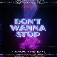 Alphalove, Conor Maynard – Don't Wanna Stop
