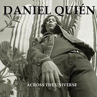 Daniel Quién – Across The Universe