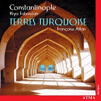 Constantinople, Francoise Atlan – Constantinople  Terres Turquoise
