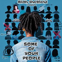 Aliah Sheffield – Some Of Your People