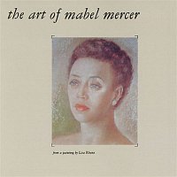 Mabel Mercer – The Art Of Mabel Mercer