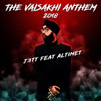 Jett, Altimet – The Vaisakhi Anthem 2018