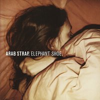 Arab Strap – Elephant Shoe