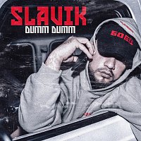 Slavik – Dumm Dumm