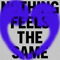 Love,Shaun – Nothing Feels The Same