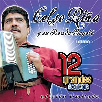 Celso Pina y Su Ronda Bogota – 12 Grandes exitos Vol. 1