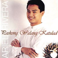 Ariel Rivera – Paskong Walang Katulad