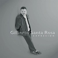 Gilberto Santa Rosa – Expresion