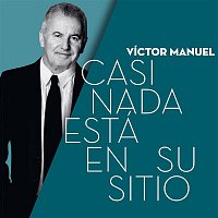 Victor Manuel – Casi Nada Está en su Sitio
