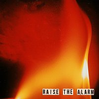 Raise The Alarm