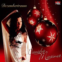 DANIELA MARTINEZ – Dezembertraum