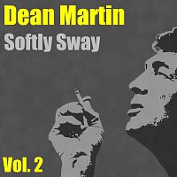 Dean Martin – Softly Sway Vol. 2