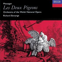 Welsh National Opera Orchestra, Richard Bonynge – Messager: Les Deux Pigeons