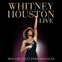 Whitney Houston – Whitney Houston Live: Her Greatest Performances