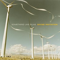 Something Like Silas – Divine Invitation