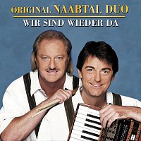 Original Naabtal Duo – Wir Sind Wieder Da