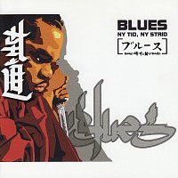 Blues – Ny tid, ny strid