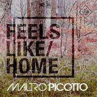 Mauro Picotto – Feels Like Home