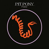Pit Pony – Fuzzy