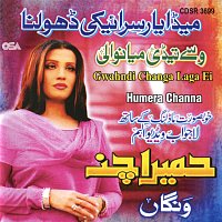 Humera Channa – Gwahndi Changa Laga Ei